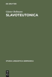 book Slavoteutonica: Lexikalische Untersuchungen zum slawisch-deutschen Sprachkontakt im Ostmitteldeutschen