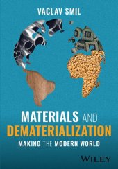 book Materials and Dematerialization: Making the Modern World