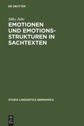 book Emotionen und Emotionsstrukturen in Sachtexten: Ein interdisziplinärer Ansatz zur qualitativen und quantitativen Beschreibung der Emotionalität von Texten