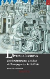 book Livres et lectures des fonctionnaires des ducs de Bourgogne (ca 1420-1520)