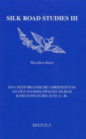 book Das Nestorianische Christentum an Den Handelswegen Durch Kyrgystan Bis Zum 14. Jh.