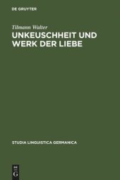 book Unkeuschheit und Werk der Liebe: Diskurse über Sexualität am Beginn der Neuzeit in Deutschland