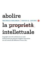 book Abolire la proprietà intellettuale