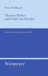 book Therese Huber und Emil von Herder: Zum Geschlechterdiskurs um 1800