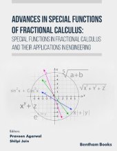 book Advances in Special Functions of Fractional Calculus: Special Functions in Fractional Calculus and Their Applications in Engineering