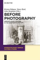 book Before Photography: German Visual Culture in the Nineteenth Century