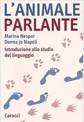 book L'animale parlante. Introduzione allo studio del linguaggio