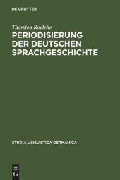 book Periodisierung der deutschen Sprachgeschichte: Analysen und Tabellen