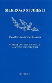 book Worlds of the Silk Roads: Ancient and Modern (V. 1-2: Collection Cerf-Histoire)