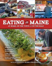 book Eating in Maine: At Home, On the Town and on the Road