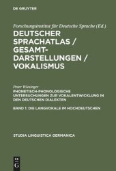 book Deutscher Sprachatlas / Gesamtdarstellungen / Vokalismus. Band 1+2 Phonetisch-phonologische Untersuchungen zur Vokalentwicklung in den deutschen Dialekten: Band 1: Die Langvokale im Hochdeutschen. Band 2: Die Diphthonge im Hochdeutschen