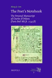 book The Poet's Notebook: The Personal Manuscript of Charles d'Orleans (Paris, BnF MS fr. 25458) (TEXTS AND TRANSITIONS)