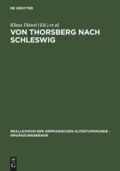 book Von Thorsberg nach Schleswig: Sprache und Schriftlichkeit eines Grenzgebietes im Wandel eines Jahrtausends. Internationales Kolloquium im Wikinger Museum Haithabu vom 29. September - 3. Oktober 1994