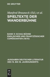 book Spieltexte der Wanderbühne: Band 3 Schau-Bühne englischer und frantzösischer Comödianten (1670)