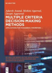 book Multiple Criteria Decision-Making Methods: Applications for Managerial Discretion