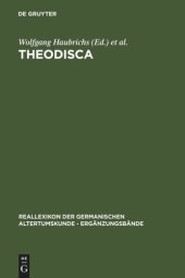 book Theodisca: Beiträge zur althochdeutschen und altniederdeutschen Sprache und Literatur in der Kultur des frühen Mittelalters. Eine internationale Fachtagung in Schönbühl bei Penzberg vom 13. bis zum 16. März 1997