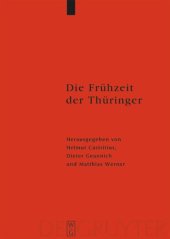 book Die Frühzeit der Thüringer: Archäologie, Sprache, Geschichte