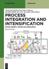 book Sustainable Process Integration and Intensification: Saving Energy, Water and Resources