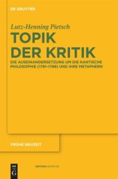 book Topik der Kritik: Die Auseinandersetzung um die Kantische Philosophie (1781–1788) und ihre Metaphern