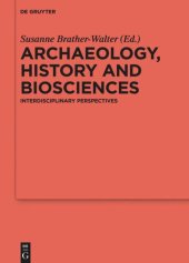 book Archaeology, history and biosciences: Interdisciplinary Perspectives