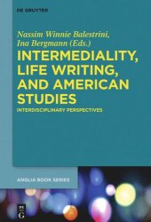 book Intermediality, Life Writing, and American Studies: Interdisciplinary Perspectives