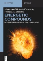 book Energetic Compounds: Methods for Prediction of their Performance