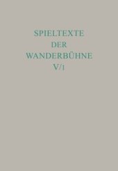 book Spieltexte der Wanderbühne. Band 5 Italienische Spieltexte I: Aus unveröffentlichten Handschriften