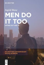 book Men Do It Too: Opting Out and In