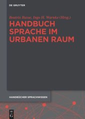 book Handbuch Sprache im urbanen Raum
Handbook of Language in Urban Space