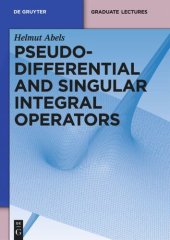 book Pseudodifferential and Singular Integral Operators: An Introduction with Applications