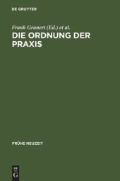 book Die Ordnung der Praxis: Neue Studien zur Spanischen Spätscholastik