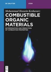 book Combustible Organic Materials: Determination and Prediction of Combustion Properties