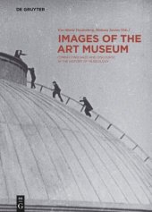 book Images of the Art Museum: Connecting Gaze and Discourse in the History of Museology