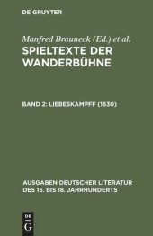 book Spieltexte der Wanderbühne: Band 2 Liebeskampff (1630)