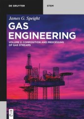 book Gas Engineering: Vol. 2: Composition and Processing of Gas Streams