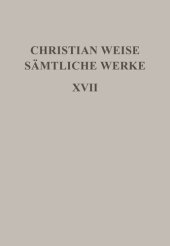 book Sämtliche Werke. Band 17 Romane I: [Die drey Haupt-Verderber in Teutschland/Vorgestellet von Siegmund Gleichviele]