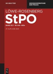 book Löwe-Rosenberg. Die Strafprozeßordnung und das Gerichtsverfassungsgesetz: Band 10/1 §§ 449-463e