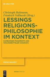 book Gotthold Ephraim Lessings Religionsphilosophie im Kontext: Hamburger Fragmente und Wolfenbütteler Axiomata