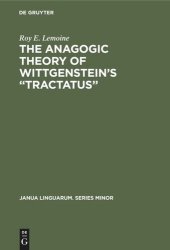 book The Anagogic Theory of Wittgenstein’s “Tractatus”