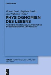 book Physiognomien des Lebens: Physiognomik im Spannungsverhältnis zwischen Biopolitik und Ästhetik