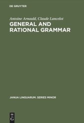 book General and Rational Grammar: The Port-Royal Grammar