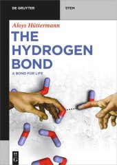 book The Hydrogen Bond: A Bond for Life