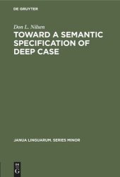 book Toward a Semantic Specification of Deep Case