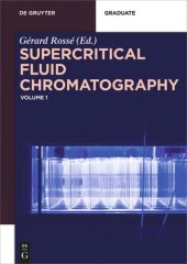 book Supercritical Fluid Chromatography: Volume 1