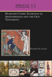 book Volume Humanist Comic Elements in Aristophanes and the Old Testament