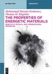 book The Properties of Energetic Materials: Sensitivity, Physical and Thermodynamic Properties