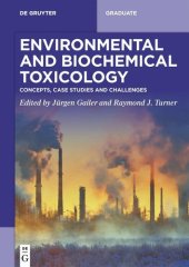 book Environmental and Biochemical Toxicology: Concepts, Case Studies and Challenges