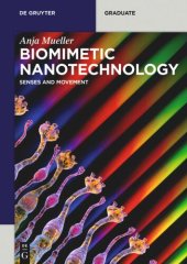 book Biomimetic Nanotechnology: Senses and Movement