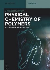 book Physical Chemistry of Polymers: A Conceptual Introduction