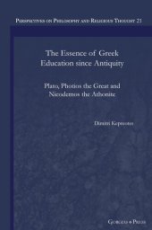 book The Essence of Greek Education since Antiquity: Plato, Photios the Great and Nicodemos the Athonite